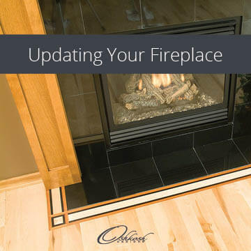 Updating Your Fireplace