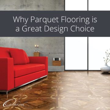 Why Parquet Flooring is a Great Design Choice