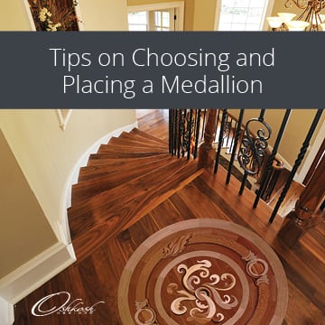 Tips on Choosing and Placing a Medallion